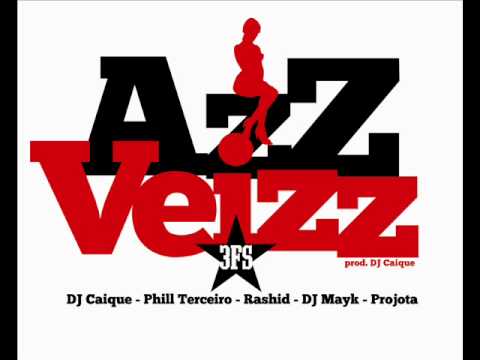 Azz Veizz - Dj Caique, Phill Terceiro, Rashid, Dj Mayk e Projota (Prod Caique)