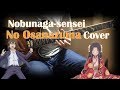 Nobunaga-sensei No Osanazuma OP (Cover) - BTR