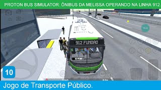 PROTON BUS SIMULATOR: ÔNIBUS OPERANDO NA LINHA 912 PENHA X FUNDÃO PARTE 1. #22