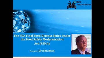 The FDA Final Food Defense Rules Under the Food Safety Modernization Act (FSMA)