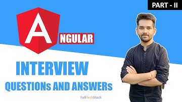 PART-2 | Angular Interview Questions and Answers | Angular Interview Questions | Most asked #2022