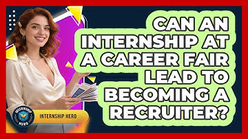 Can An Internship At A Career Fair Lead To Becoming A Recruiter? - Internship Hero