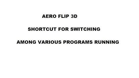 Aero Flip 3D || Shortcut to Switch among Programs in PC|| windows 7