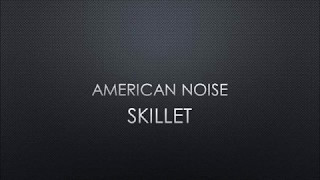Skillet | American Noise