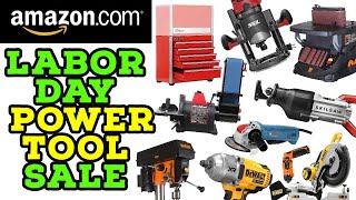 Amazon Labor Day Power Tool Sale! (2023)