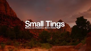 Blvkstn, Lox Chatterbox, Sevim & Simbai - Small Tings [Bass Boosted]