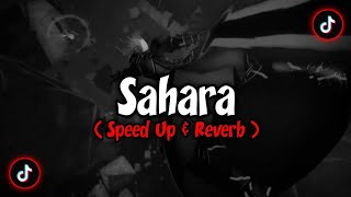 Dj Sahara - ( Speed Up \u0026 Reverb ) 🎶