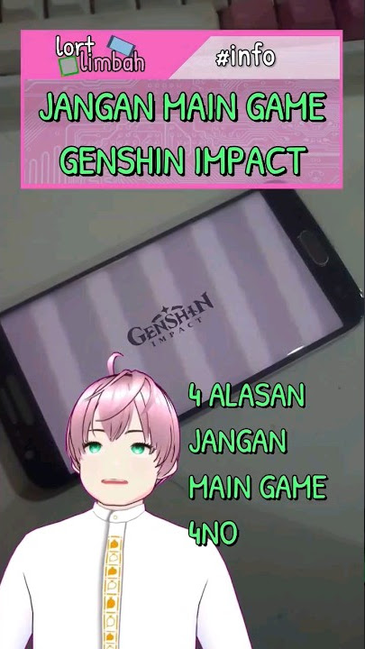 JANGAN MAIN GENSHIN IMPACT #game #android #genshin #genshinimpact #4no #vtuberid #vtuberindonesia