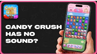 How to Fix Candy Crush Saga Sound or Music Not Working (2026) screenshot 3