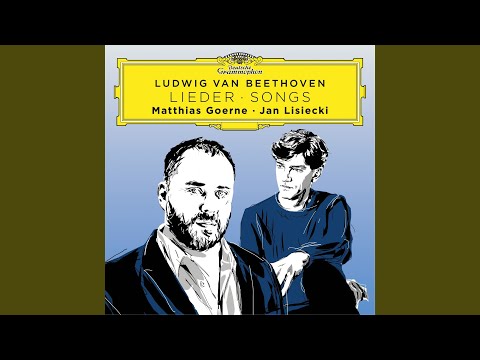 Putar Beethoven: Lied aus der Ferne, WoO 137 - Jan Lisiecki
