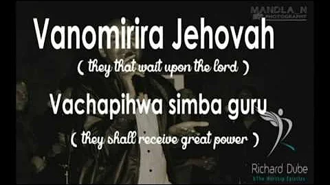 Richard Dube Vanomirira Jehovah lyrics
