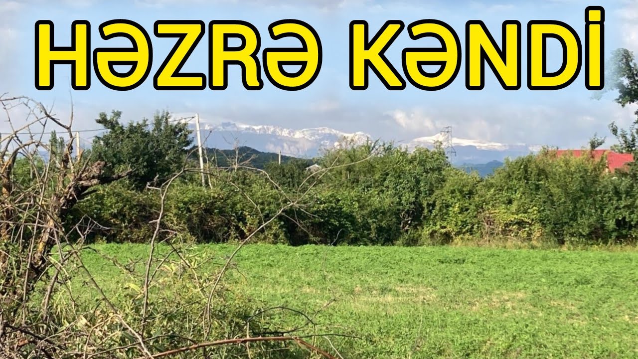 Qusar rayonu, Həzrə kəndi - REPORTAJ