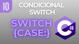 Curso de Programación en C# 2024 | Condicional SWITCH-CASE