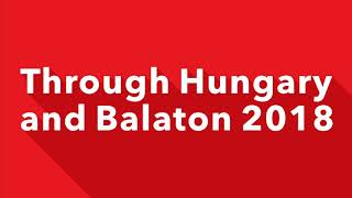 Through Hungary and Balaton 2018