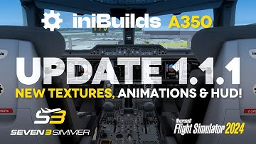 INIBUILDS A350 Update 1.1.1 New HUD & Animations! #microsoftflightsimulator  #msfs2024 #msfs