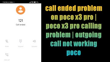 call ended problem on poco x3 pro | poco x3 pro calling problem | outgoing call not working poco