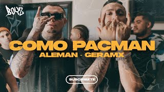 COMO PACMAN - Alemán, Gera MX