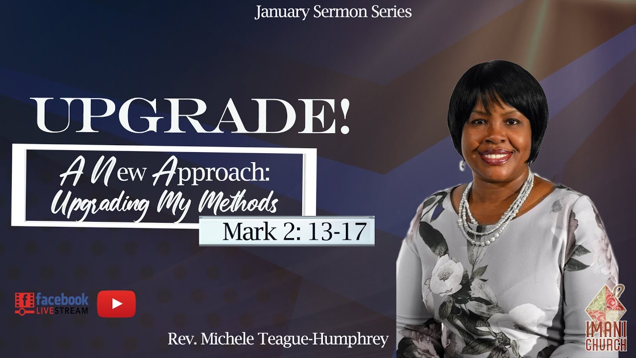 Rev. Michele Teague Humphrey A New Approach Upgrading My Method