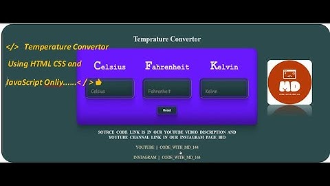 Temperature Converter using HTML , CSS and JavaScript  ||  Celsius , Fahrenheit , Kelvin |||