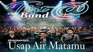 Tirta Band - Usap Air Matamu (Official Music Lyric) 