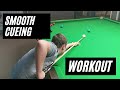 Snooker coaching  smooth cueing workout eryk