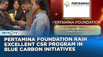 Excellent CSR Program In Blue Carbon Initiatives - Pertamina Foundation
