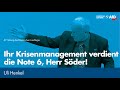 Uli Henkel: Ihr Krisenmanagement verdient die Note 6, Herr Söder!