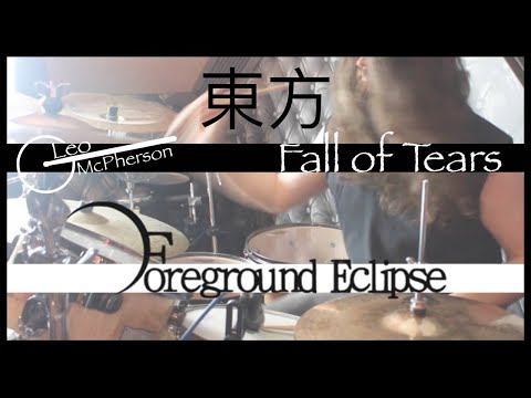 東方/Foreground Eclipse - Fall of Tears - Drum Cover