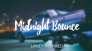 Lakey Inspired Midnight Bounce