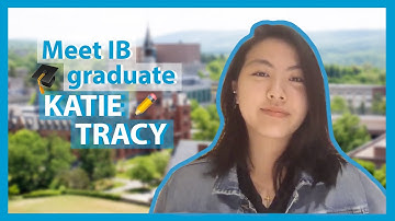 #WhyIB: IB Alumna Katie Tracy