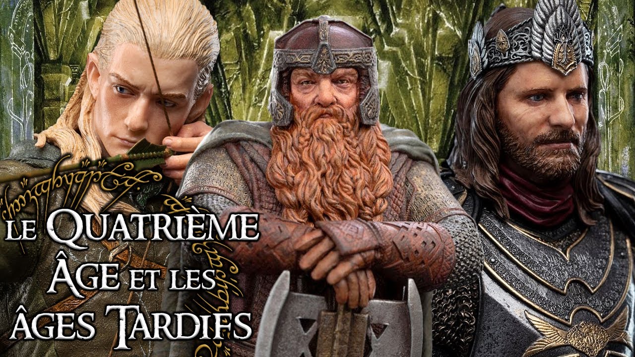 L'histoire du QUATRIÈME AGE et les AGES TARDIFS - Lore of the Rings