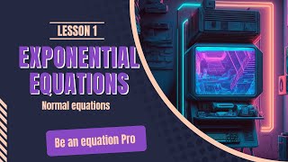 Exponential equations - lesson 1