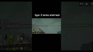 Tiger 2 tanks shell test melon playground