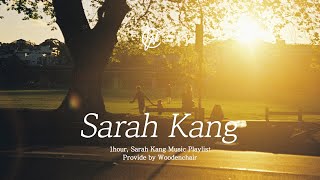 마음 따뜻한 노래가 듣고 싶은 하루, Sarah Kang