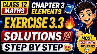 Exercise 3.3 Full Solution 😱 | Class 12 Maths Matrices
