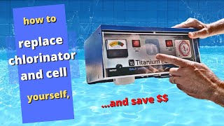 How to replace saltwater chlorinator and cell yourself with Inspire DIY Kent Thomas