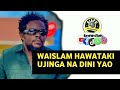 DOTO MAGARI WAISLAMU HAWATAKI UJINGA KWENYE DINI YAO Part1 IbrahimSiafu 