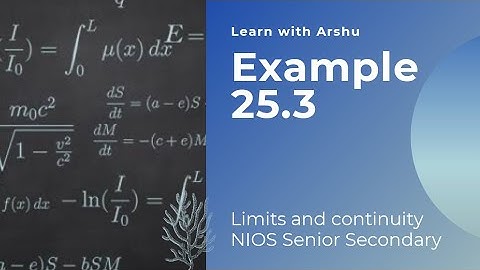 Example25.3| Limit and continuity | Chapter 5 | Mathematics | NIOS Senior Secondary |