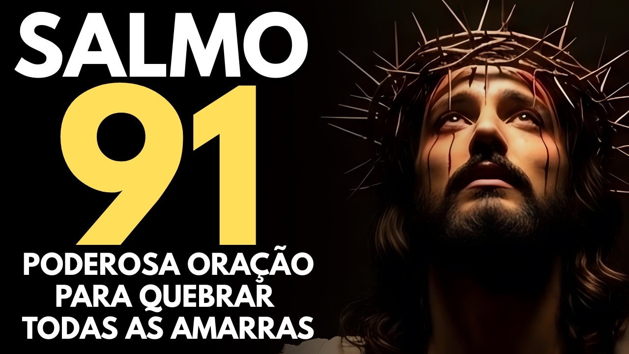 Poderosa Oração do Salmo 91 para Proteção Divina | Oração do Dia 23 de Fevereiro