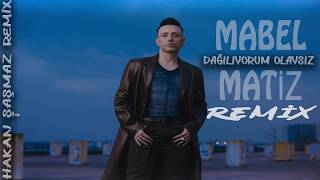 Mabel Matiz - Dağılıyorum Olaysız (Hakan Şaşmaz Deep House Remix)