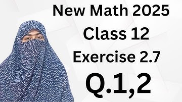 Class 12 Math unit 2 Ex: 2.7 (Q:1,2)  #farahsmathodology #math