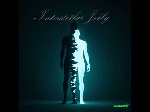 Interstellar Jelly-Mana Mhj -