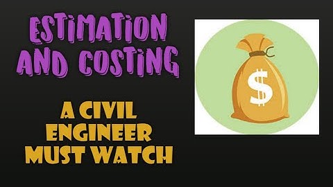 ESTIMATION AND COSTING|| FULL ANIMATED VIDEO|| CIVIL ENGINEER