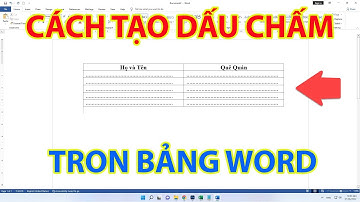 Cách Tạo Dấu Chấm Trong Bảng Word