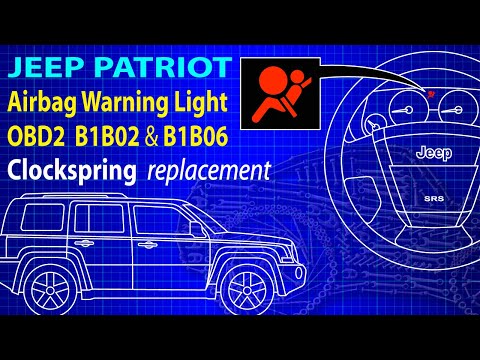 Jeep Patriot Airbag Warning Light OBD2 Codes B1B02 B1B06 Clockspring