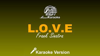 L.O.V.E - Frank Sinatra (Karaoke Version)