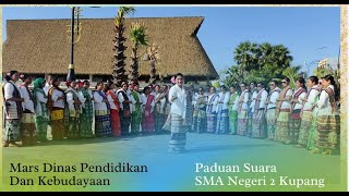 MARS PENDIDIKAN DAN KEBUDAYAAN OLEH PADUAN SUARA SMA NEGERI 2 KUPANG