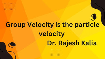 Group Velocity is the Particle Velocity
