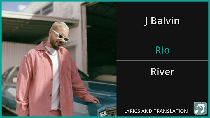 J Balvin - Rio Lyrics English Translation - Spanish and English Dual Lyrics  - Subtitles Lyrics