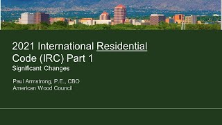 Significant Changes to the 2021 International RESIDENTIAL Code  PART 1